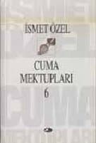 Cuma Mektupları 6