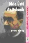 Dicle Üstü Ay Bulanık