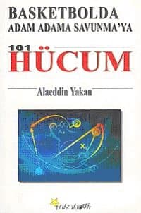 Basketbolda Adam Adama Savunma'ya 101 Hücum