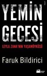 Yemin Gecesi Leyla Zana`nın Yaşam Öyküsü