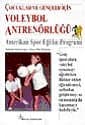 Çocuklar ve Gençler İçin Voleybol Antrenörlüğü