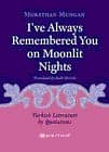 I`ve Always Remembered You On Moonlit Nights
