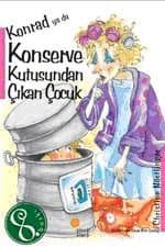 Konrad ya da Konserve Kutusundan Çıkan Çocuk