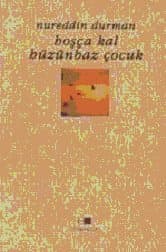 Hoşçakal Hüzünbaz Çocuk