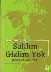 Saklım Gizlim Yok