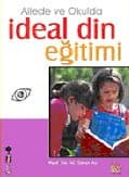 Aile ve Okulda İdeal Din Eğitimi