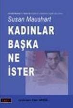 Kadınlar Başka Ne İster