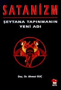 Satanizm- Şeytana Tapınmanın Yeni Adı