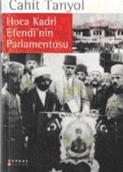 Hoca Kadri Efendi`nin Parlamentosu