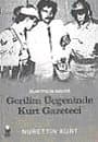 Gerilim Üçgeninde Kurt Gazeteci