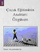 Çocuk Eğitiminin Anahtarı: Özgüven