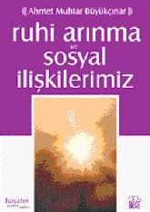 Ruhi Arınma ve Sosyal ilişkilerimiz