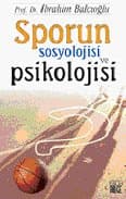 Sporun Sosyolojisi ve Psikolojisi