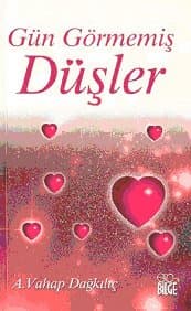 Gün Görmemiş Düşler