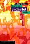 E-Devlet'e Türkiye İçin E-Devlet Modeli Analiz ve Model Önerisi