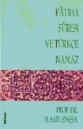 Fatiha Suresi ve Türkçe Namaz