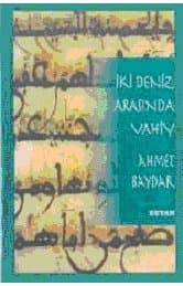 İki Deniz Arasında Vahiy