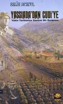 Yassıada`dan Cudi`ye Yakın tarihimize Samimi Bir Derkenar