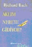 Aklım Nereye Gidiyor