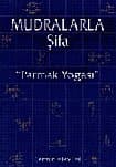 Mudralarla Şifa Parmak Yogası
