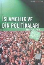 İslamcılık ve Din Politikaları