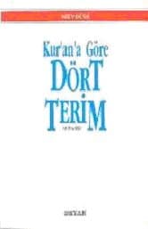 Kur'an'a Göre Dört Terim