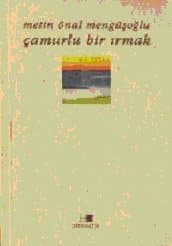 Çamurlu Bir Irmak