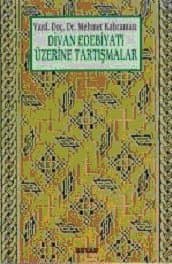 Divan Edebiyatı Üzerine Tartışmalar