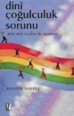 Dini Çoğulculuk Sorunu