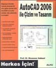Autocad 2006 İle Çizim ve Tasarım