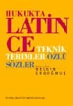 Hukukta Latince Teknik Terimler - Özlü Sözler