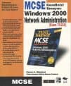 MCSE Windows 2000 Network Administration (Exam 70- 216)