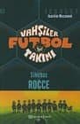 Vahşiler Futbol Takımı -12