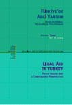Türkiye`de Adli Yardım Karşılaştırmalı İnceleme ve Politikalar