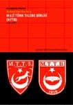 Millî Türk Talebe Birliği (MTTB) 1916-1980