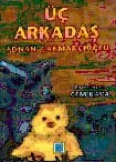 Üç Arkadaş