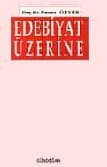 Edebiyat Üzerine