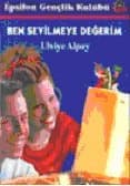 Ben Sevilmeye Değerim
