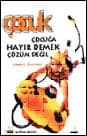 Çocuğa Hayır Demek Çözüm Değil