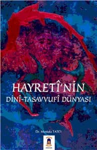 Hayrettin`in Dini Tasavvufi Dünyası