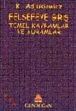 Felsefeye Giriş Temel Kavramlar ve Kuramlar