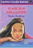 Kimse Beni Anlamıyor!