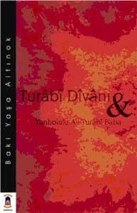 Turabi Divanı ve Yanbolulu Ali Turabi Baba