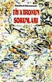 Tiyatronun Sorunları