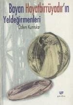 Bayan Hayat Bir Rüyadır`ın Yel Değirmenleri