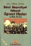 İkinci Meşrutiyet Dönemi Öğrenci Olayları (1908- 1918)
