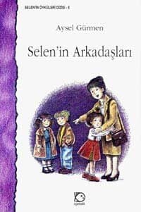 Selen`in Arkadaşları