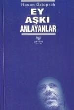Ey Aşkı Anlayanlar
