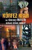 Körfez Krizi Türk Dış Politikası