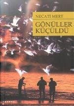 Gönüller Küçüldü